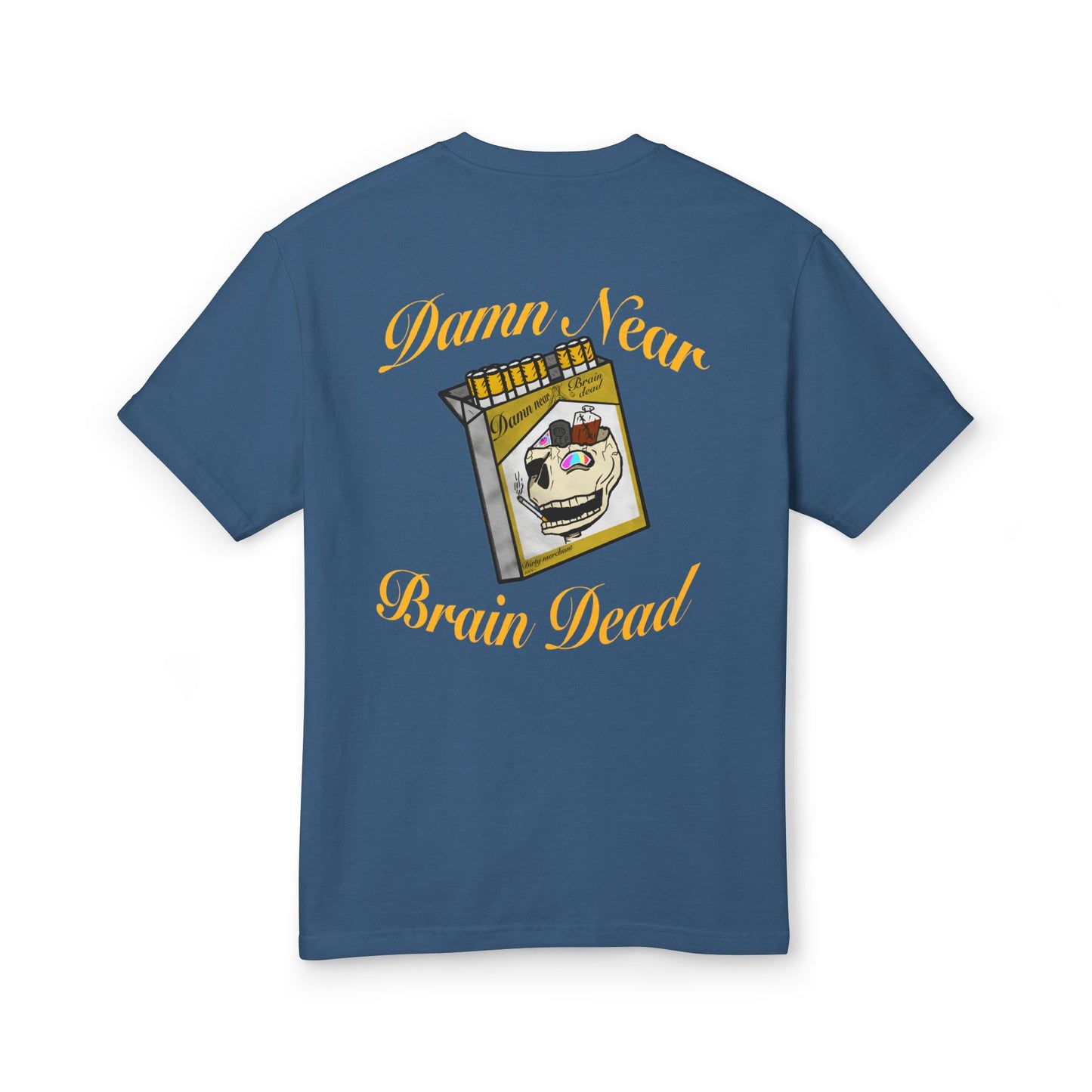 "Damn Near Brain Dead" Heavy Tee